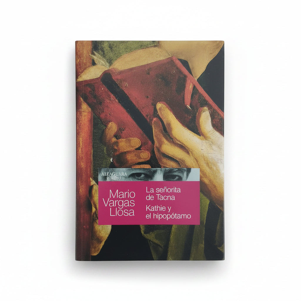 La señorita de Tacna/Kathie y el hipopótamo - Mario Vargas Llosa