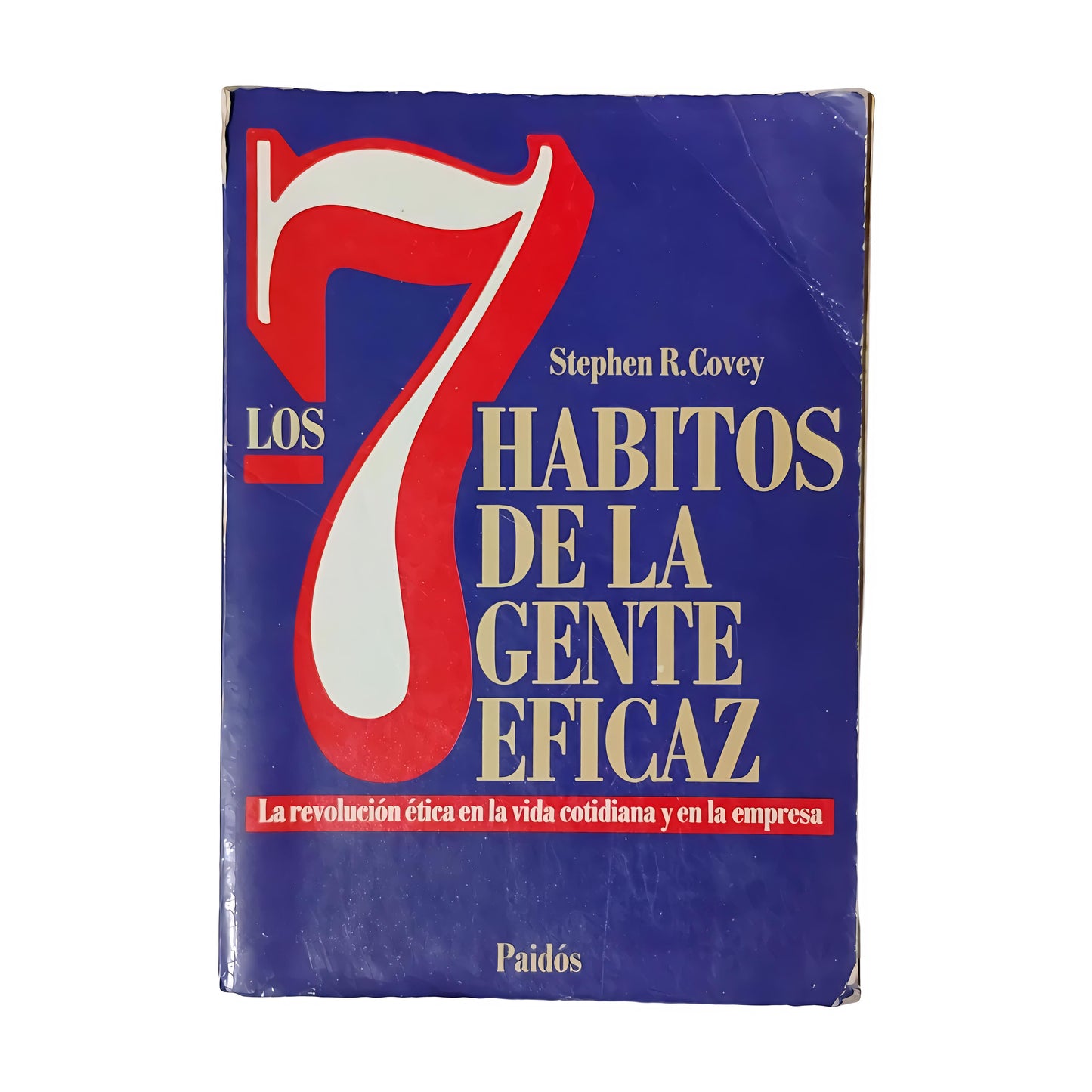Los 7 hábitos de la gente eficaz - Stephen R. Covey