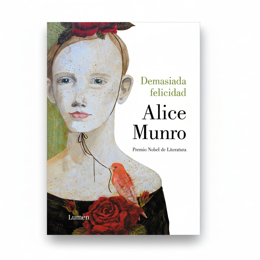 Demasiada Felicidad - Alice Munro