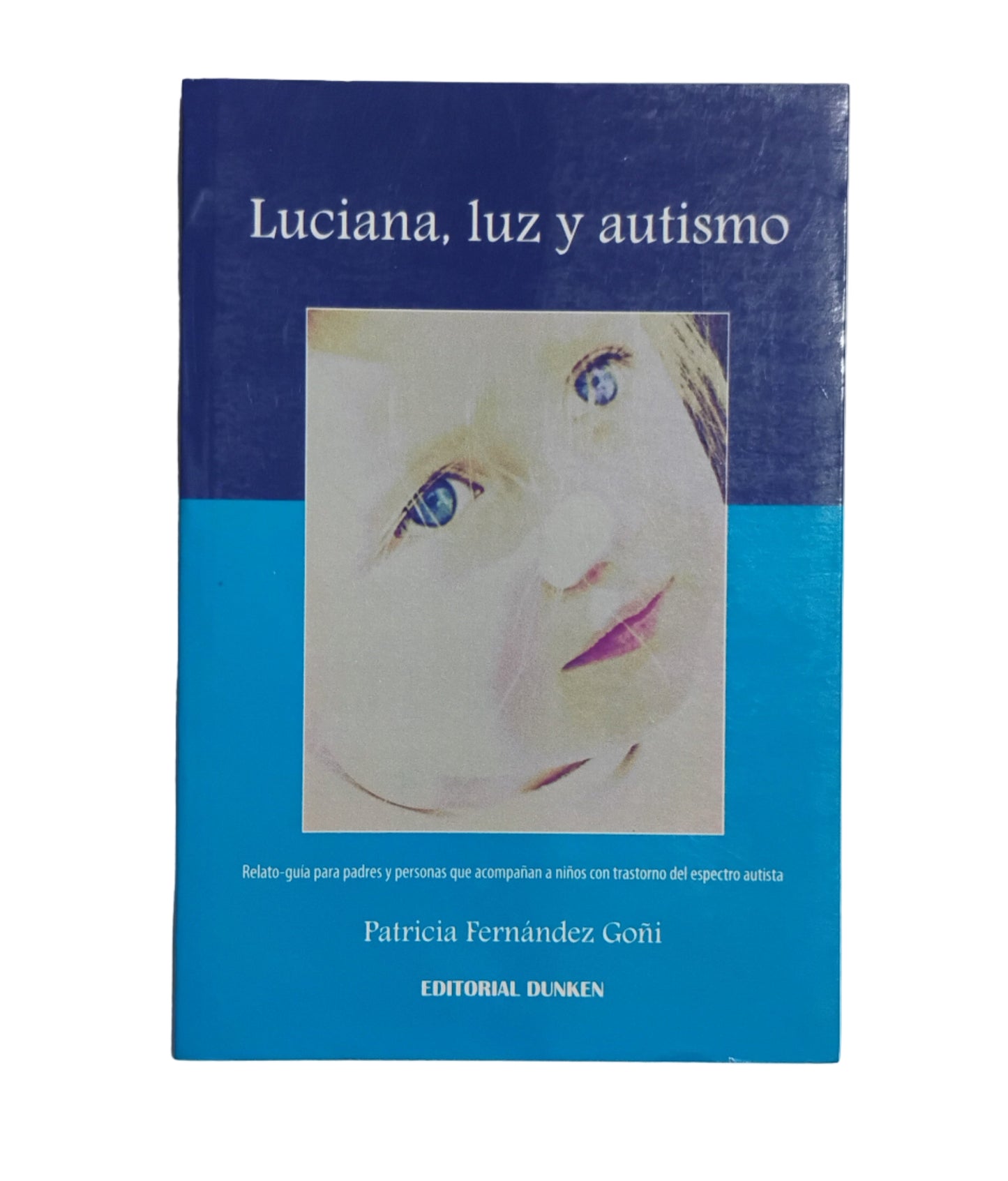 Lucíana, luz y autismo - Patricia Fernández Goñi
