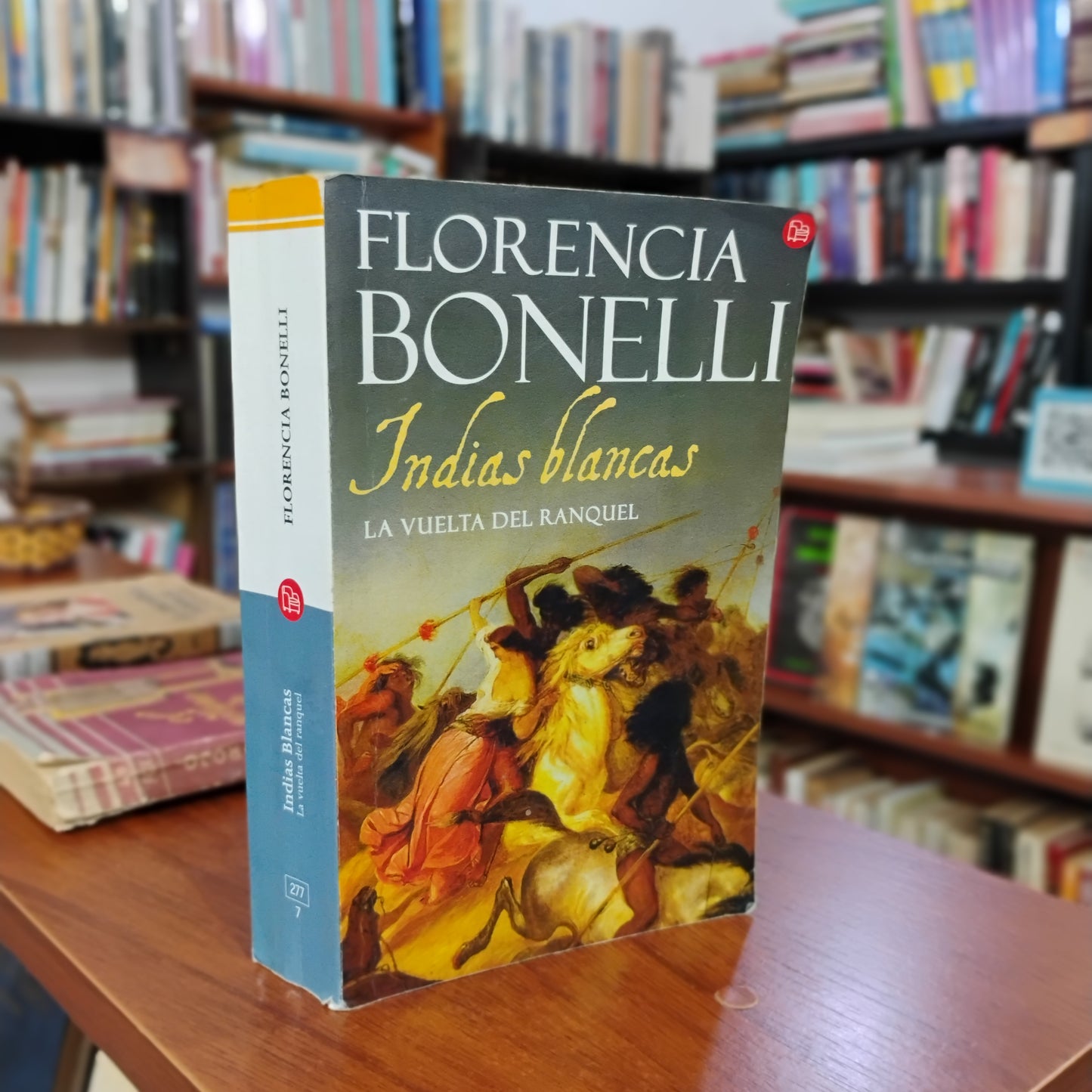 Indias blancas. La vuelta del ranquel - Florencia Bonelli