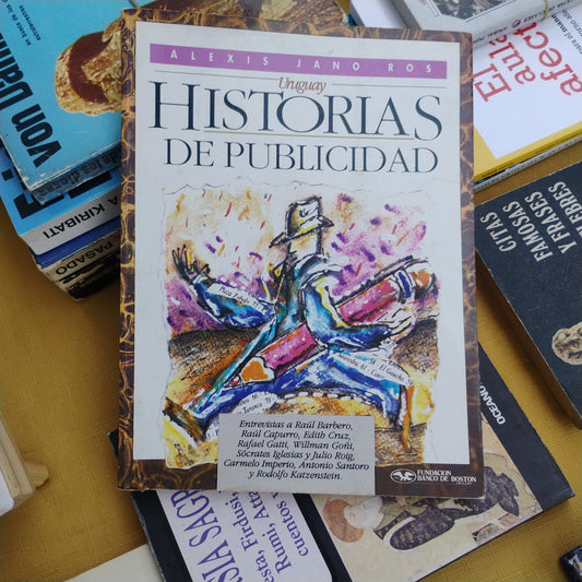Historias de publicidad - Alexis Jano Ros