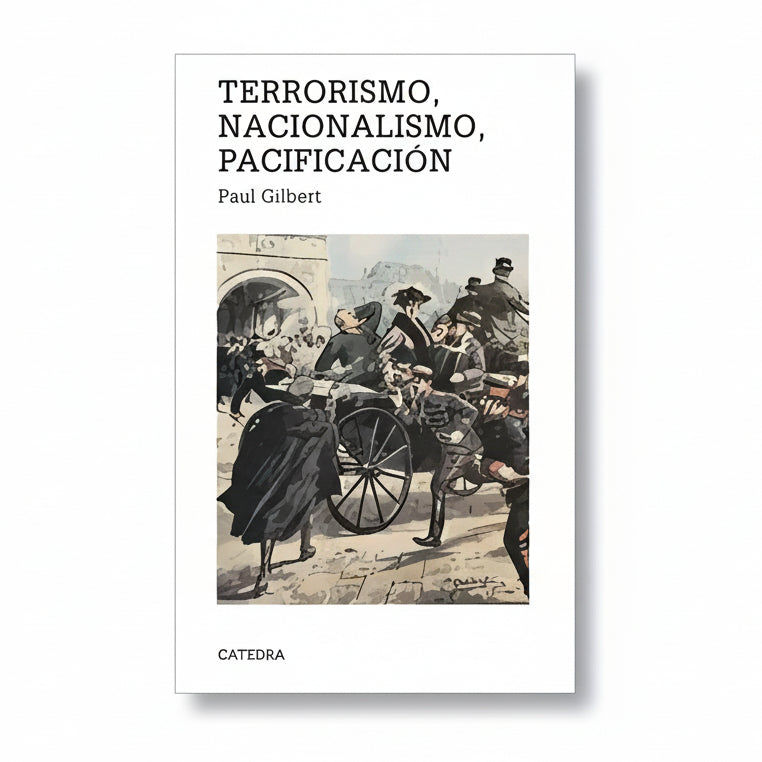 TERRORISMO, NACIONALISMO, PACIFICACION - Paul Gilbert
