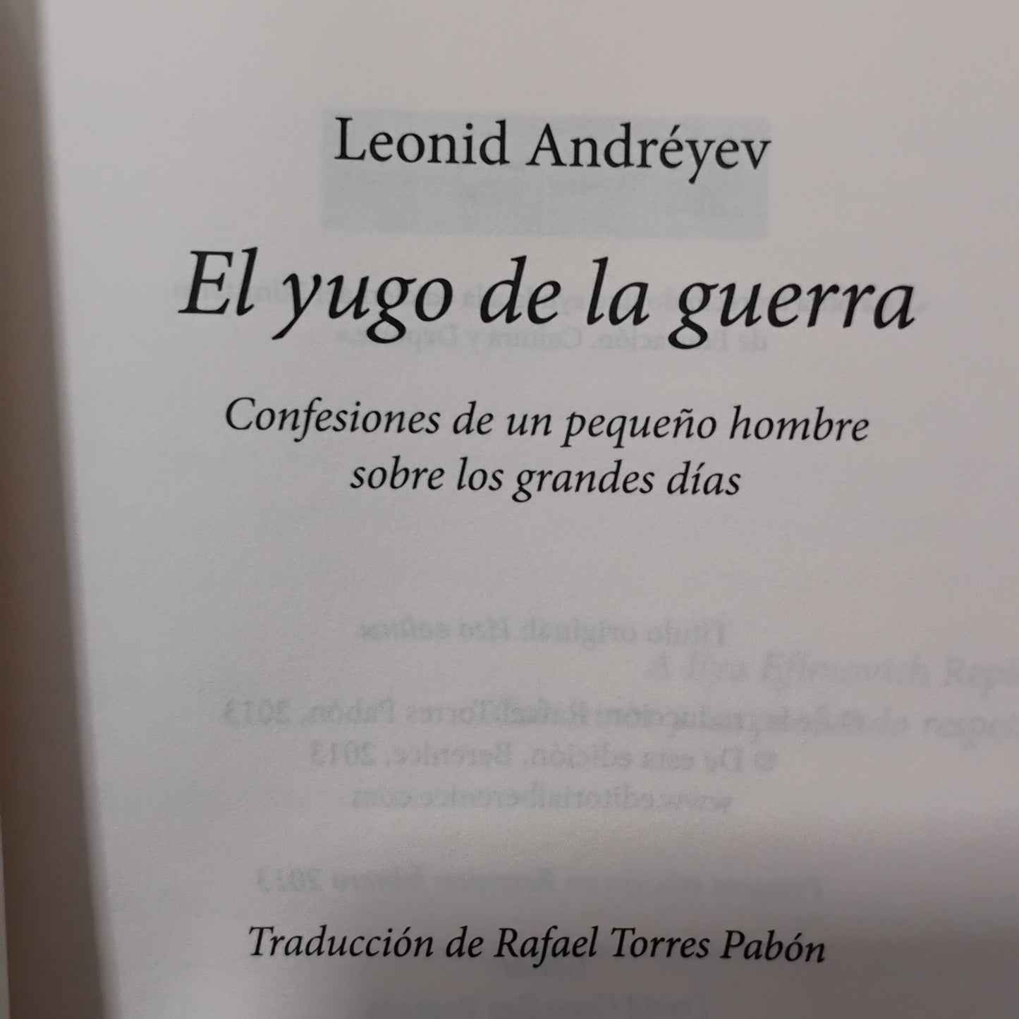 El yugo de la guerra. Confesiones de un pequeño hombre sobre los grandes días - Leonid Adréyev