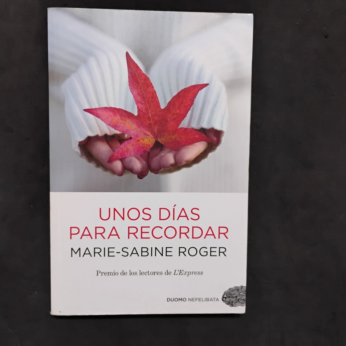 Unos días para recordar - Marie-Sabine Roger