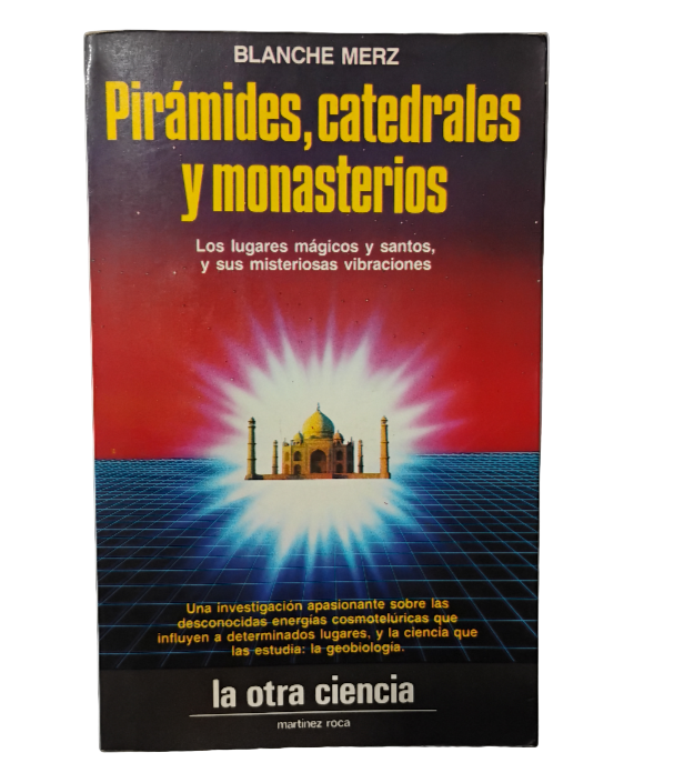 Pirámides, catedrales y monasterios - Blanche Merz