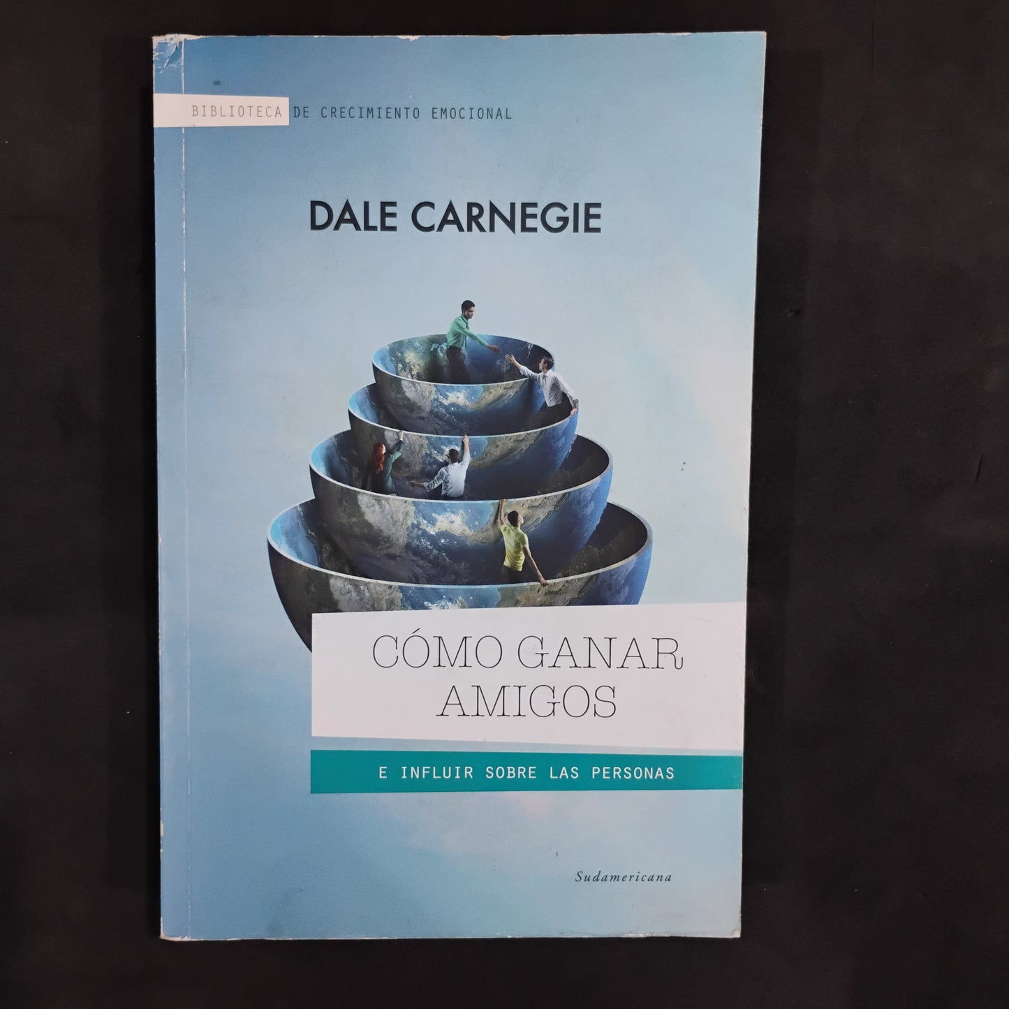 Cómo ganar amigos e influir en las personas - Dale Carnegie