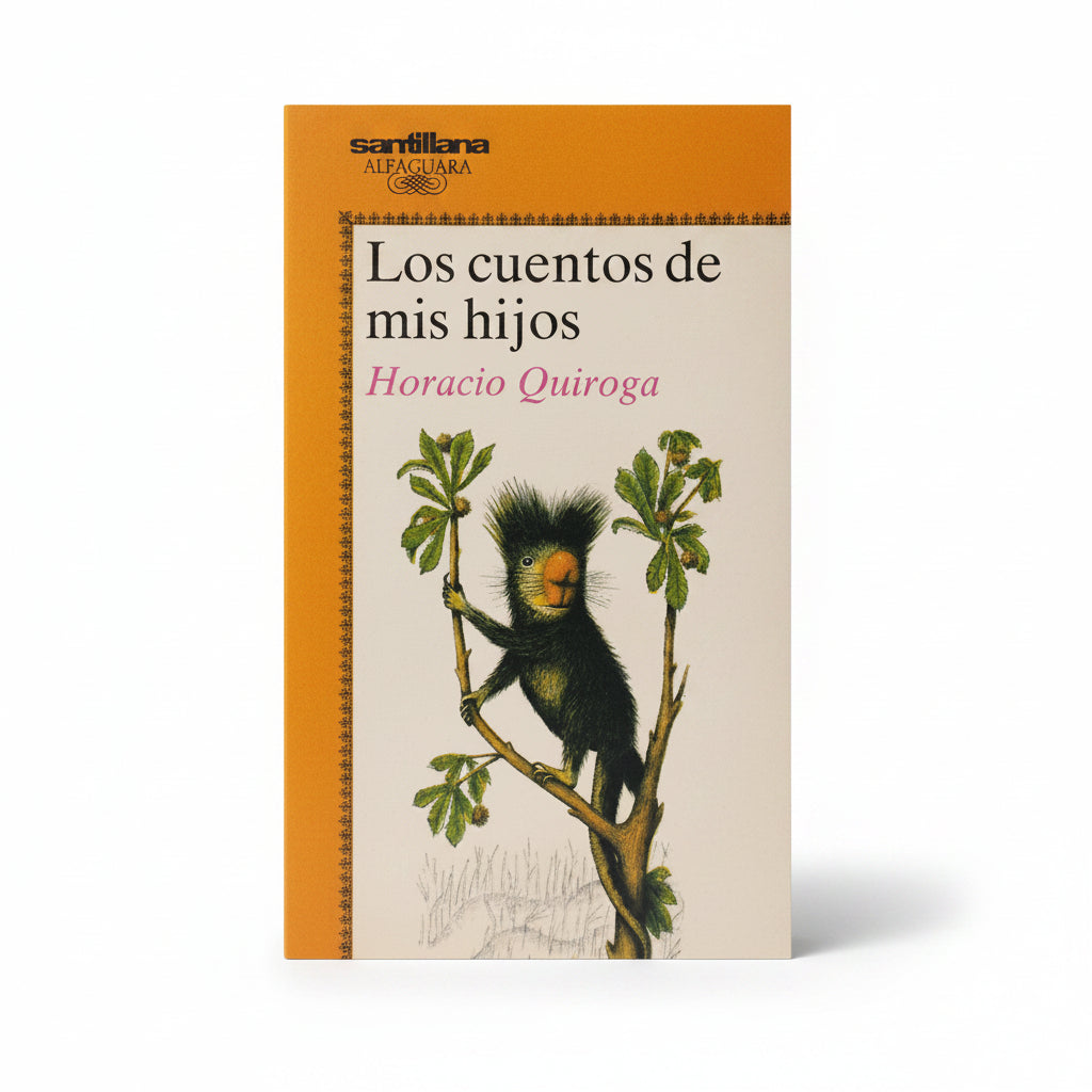 Los cuentos de mis hijos - Horacio Quiroga