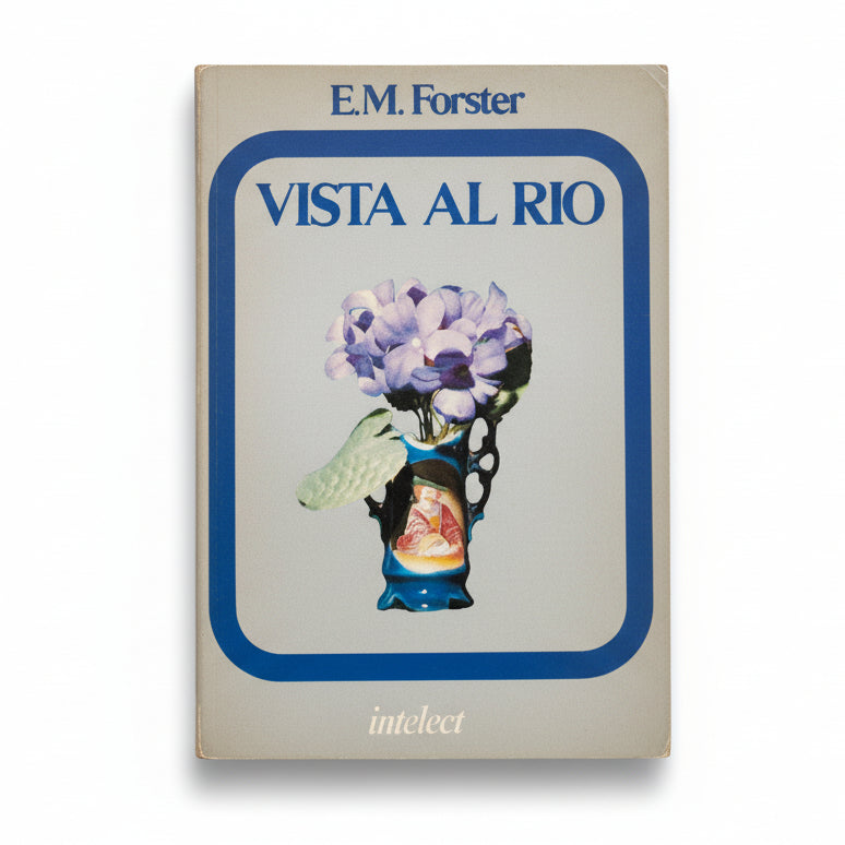 Vista al río - E. M. Forster