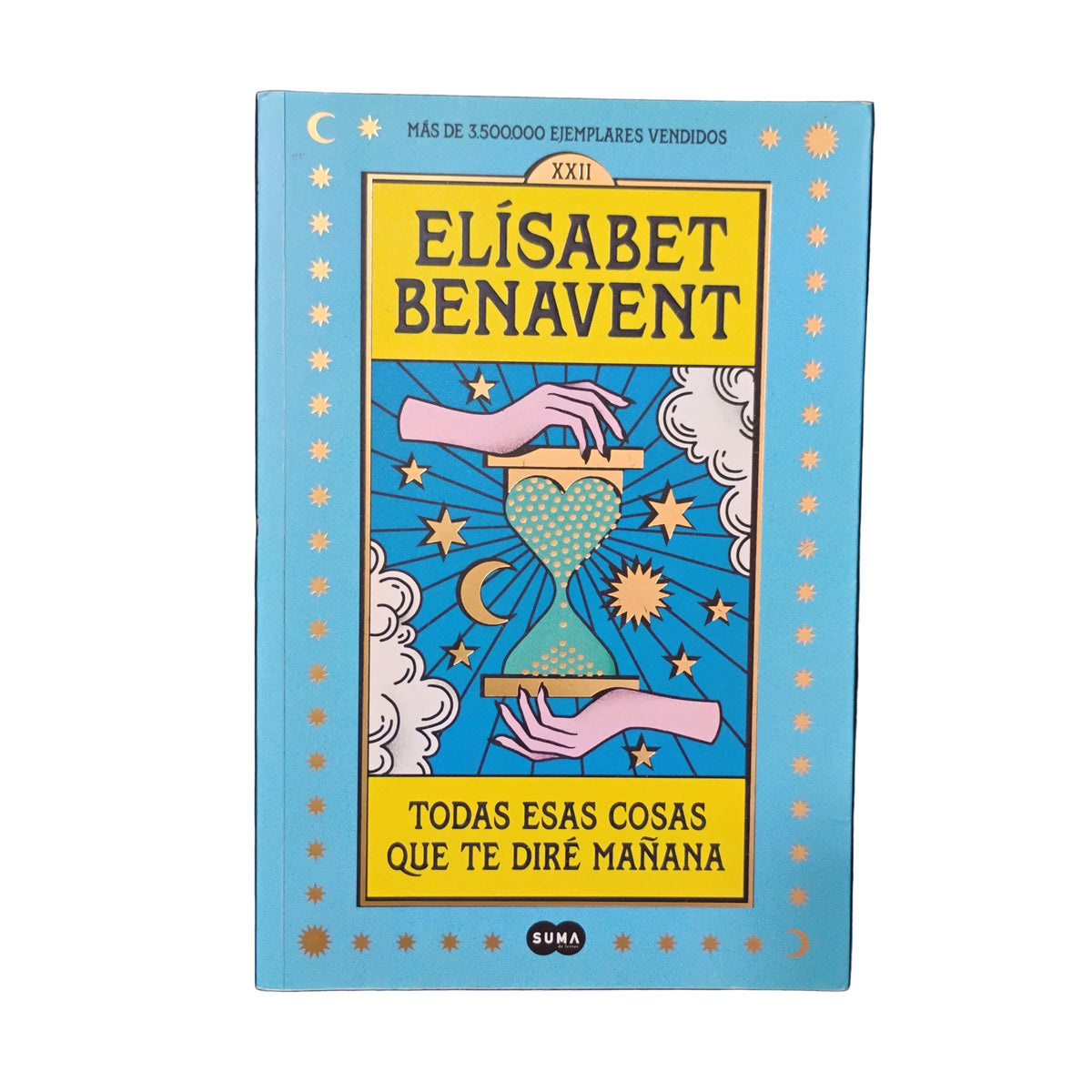 Todas esas cosas que te diré mañana - Elisabeth Benavent