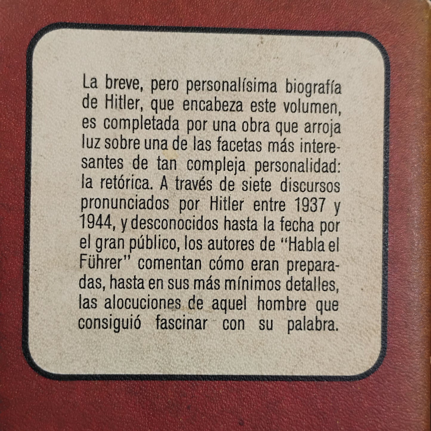 HITLER. Habla El Führer - Helmut Heiber, H. von Kotze, H. Krausnick