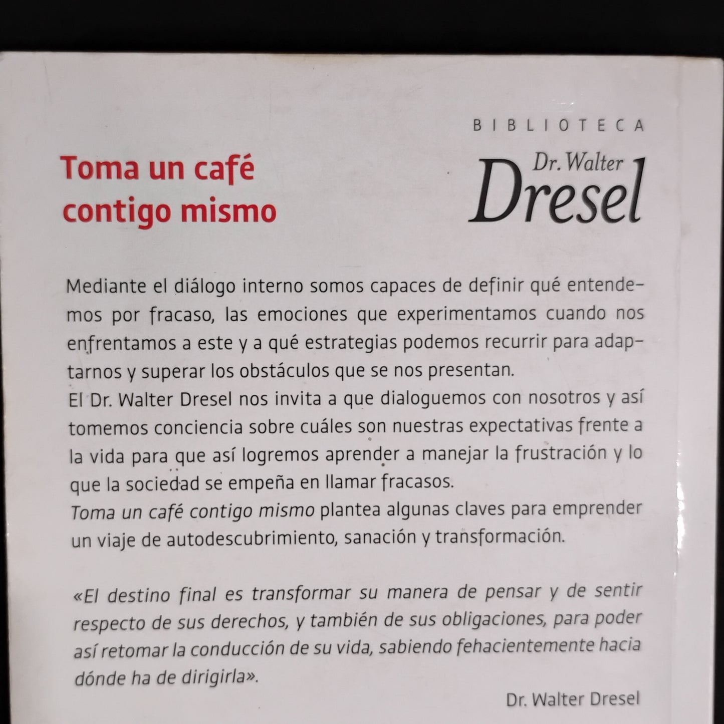 Toma un café contigo mismo - Walter Dresel