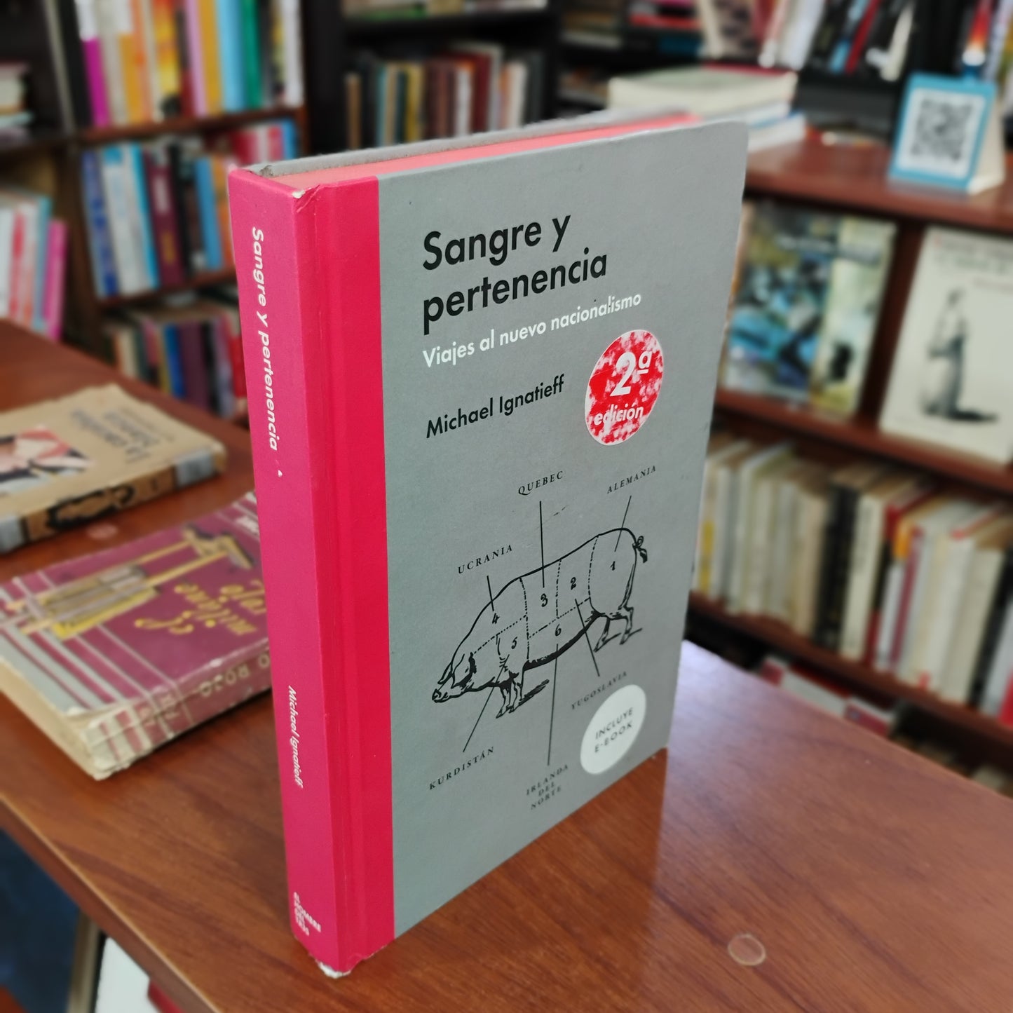 Sangre y pertenencia. Viajes al nuevo nacionalismo - Michael Ignatieff