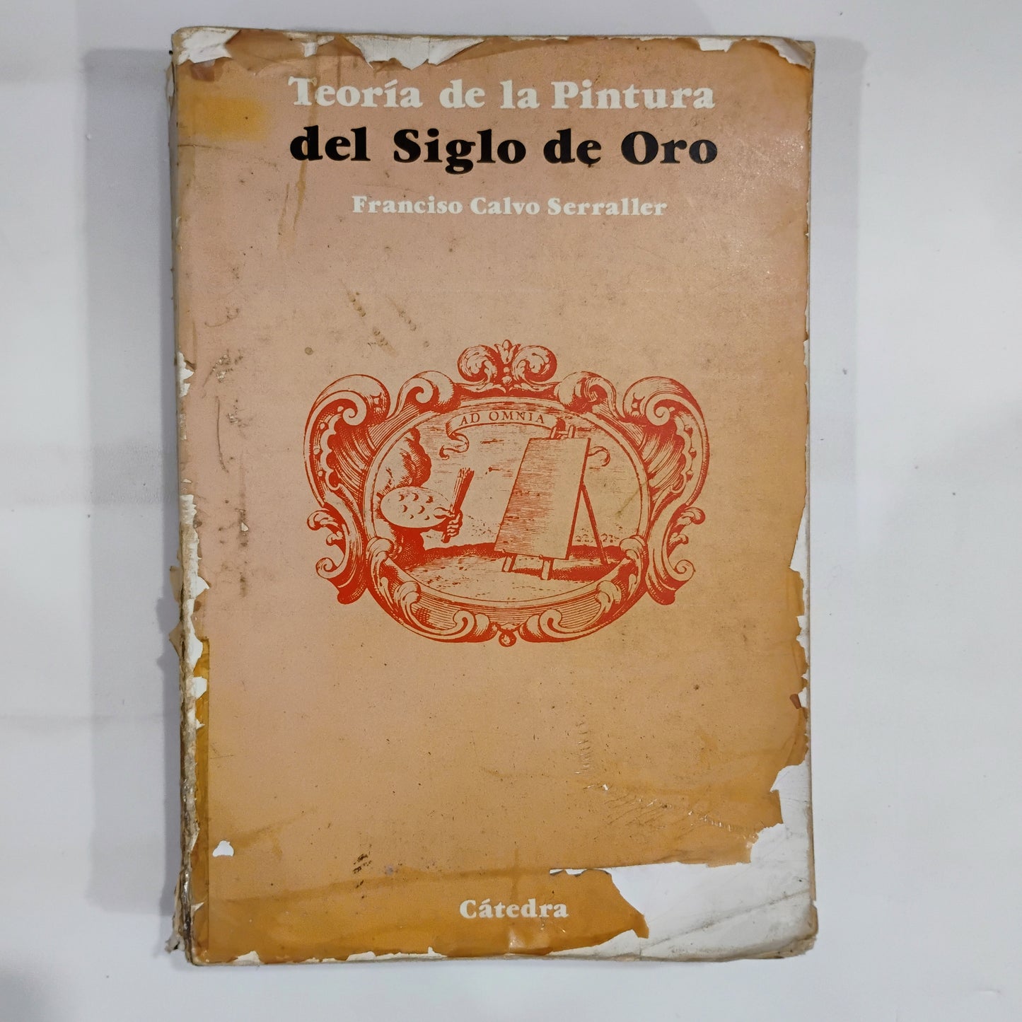 Teoría de la Pintura del Siglo de Oro - Francisco Calvo Serraller