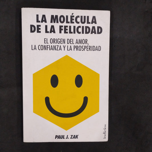La molécula de la felicidad - Paul J. Zak