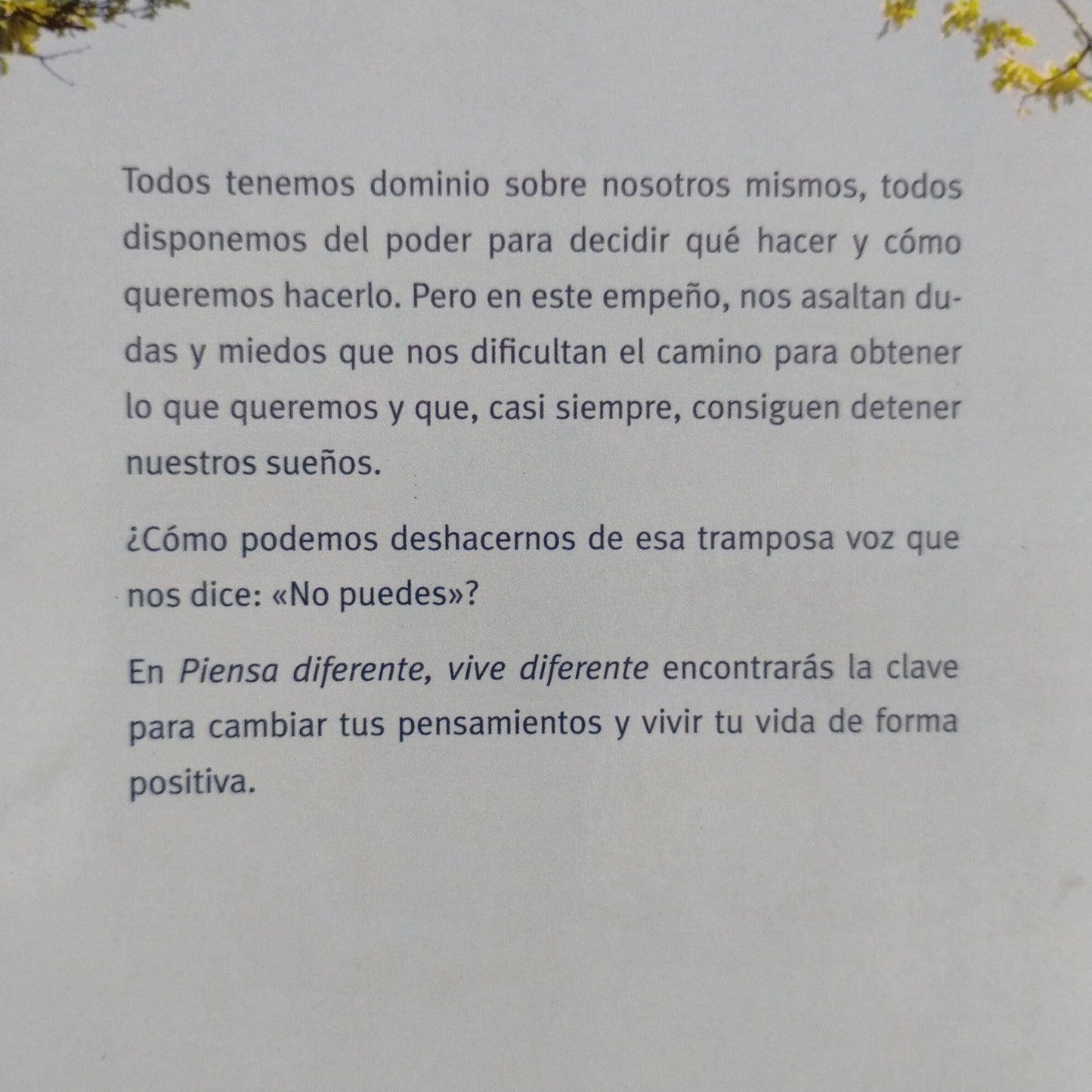 Piensa diferente, vive diferente - Wayne W. Dyer