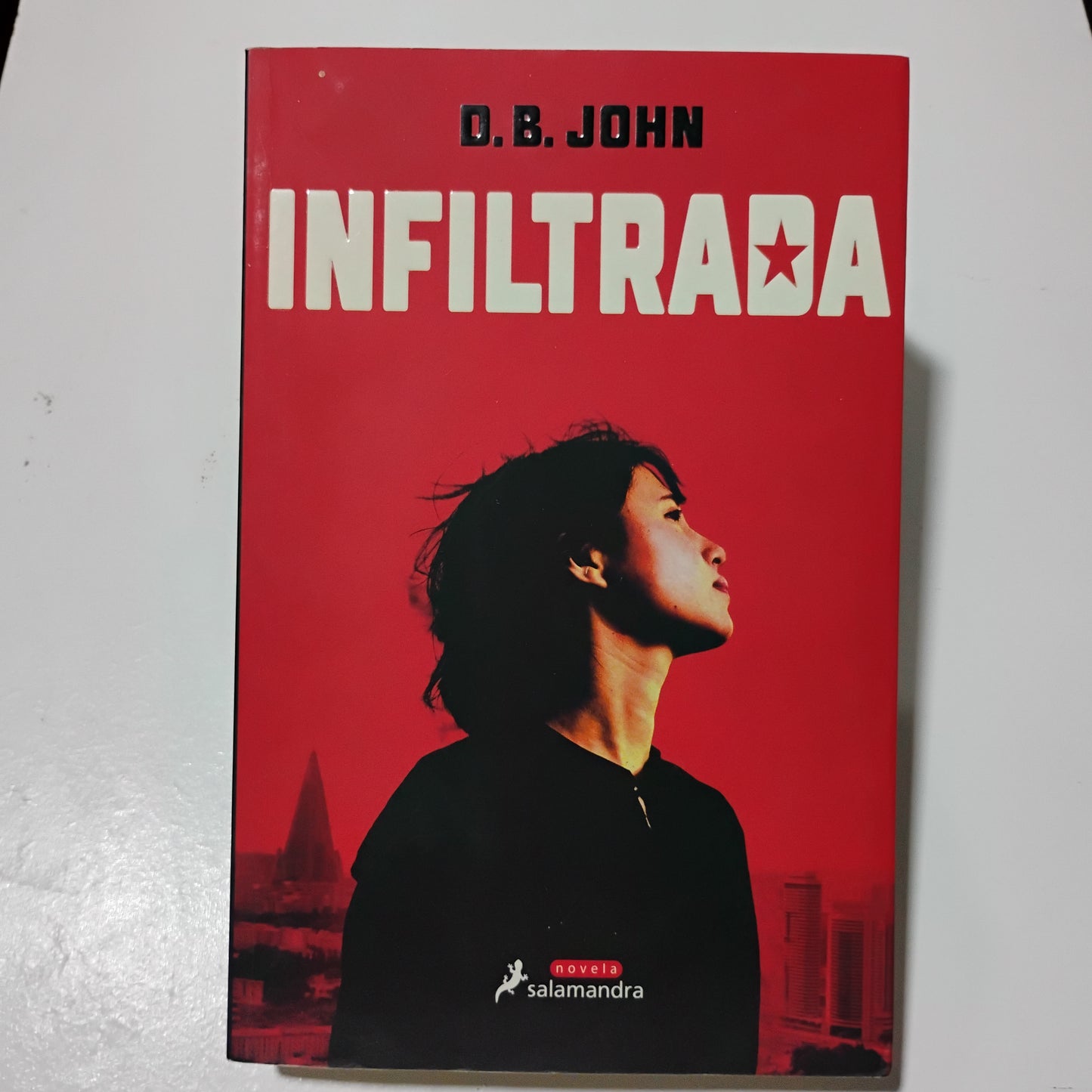 Infiltrada - D. B. John
