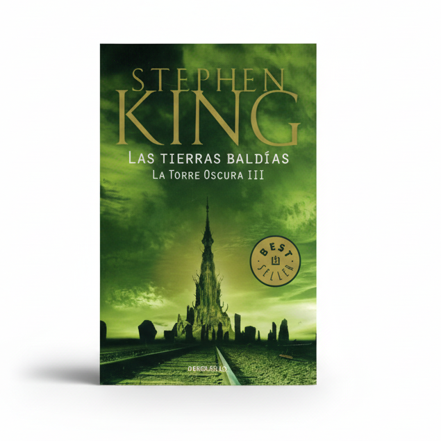 LAS TIERRAS BALDÍAS. La Torre Oscura III - Stephen King