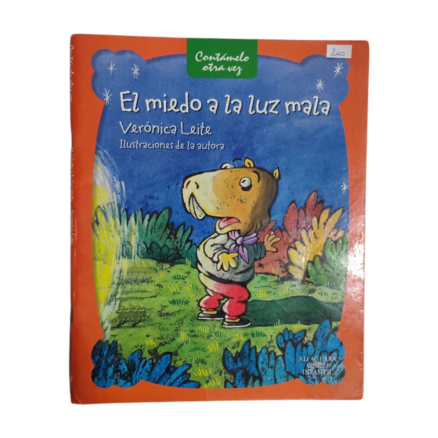 EL MIEDO A LA LUZ MALA - Verónica Leite