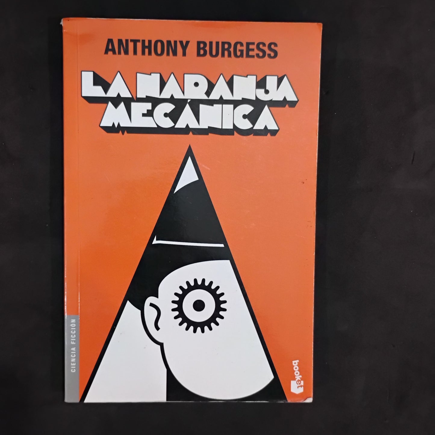 La naranja mecánica - Anthony Burgess