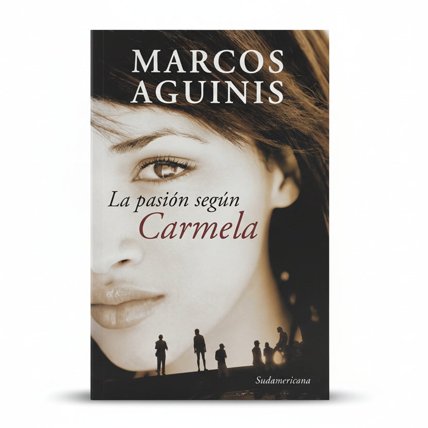 La pasión según Carmela - Marcos Aguinis