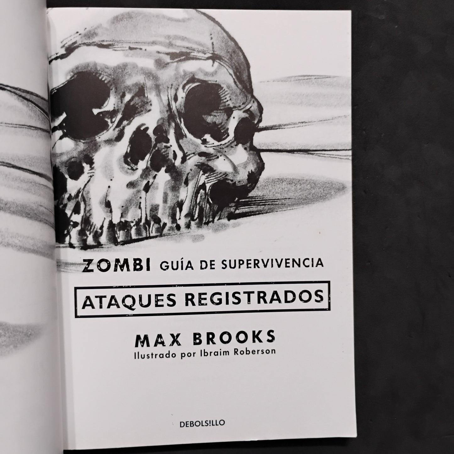 ZOMBI. GUÍA DE SUPERVIVENCIA. ATAQUES REGISTRADOS - Max Brooks, Ibraim Roberson (ilust)