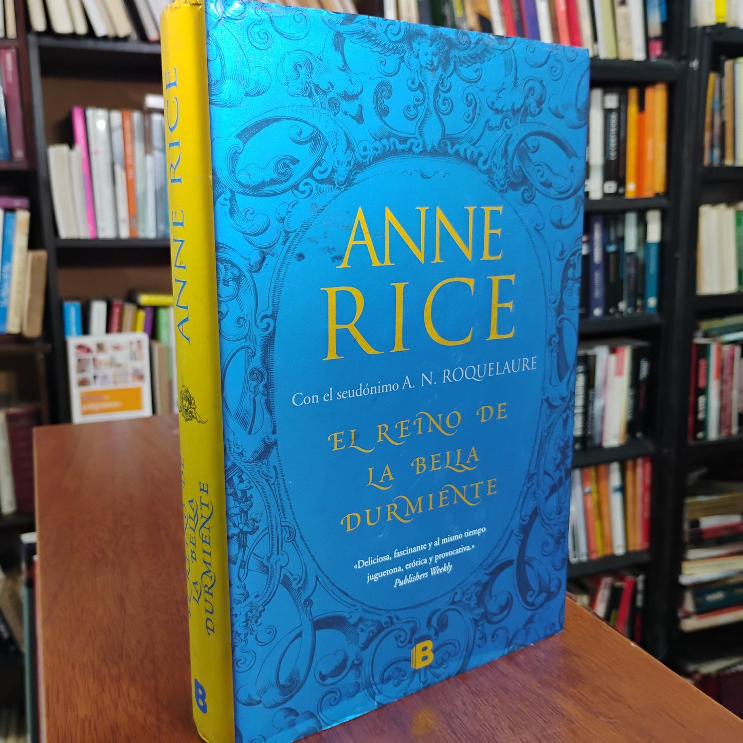 El reino de La Bella Durmiente - A. N. Roquelaure (seudónimo de Anne Rice)