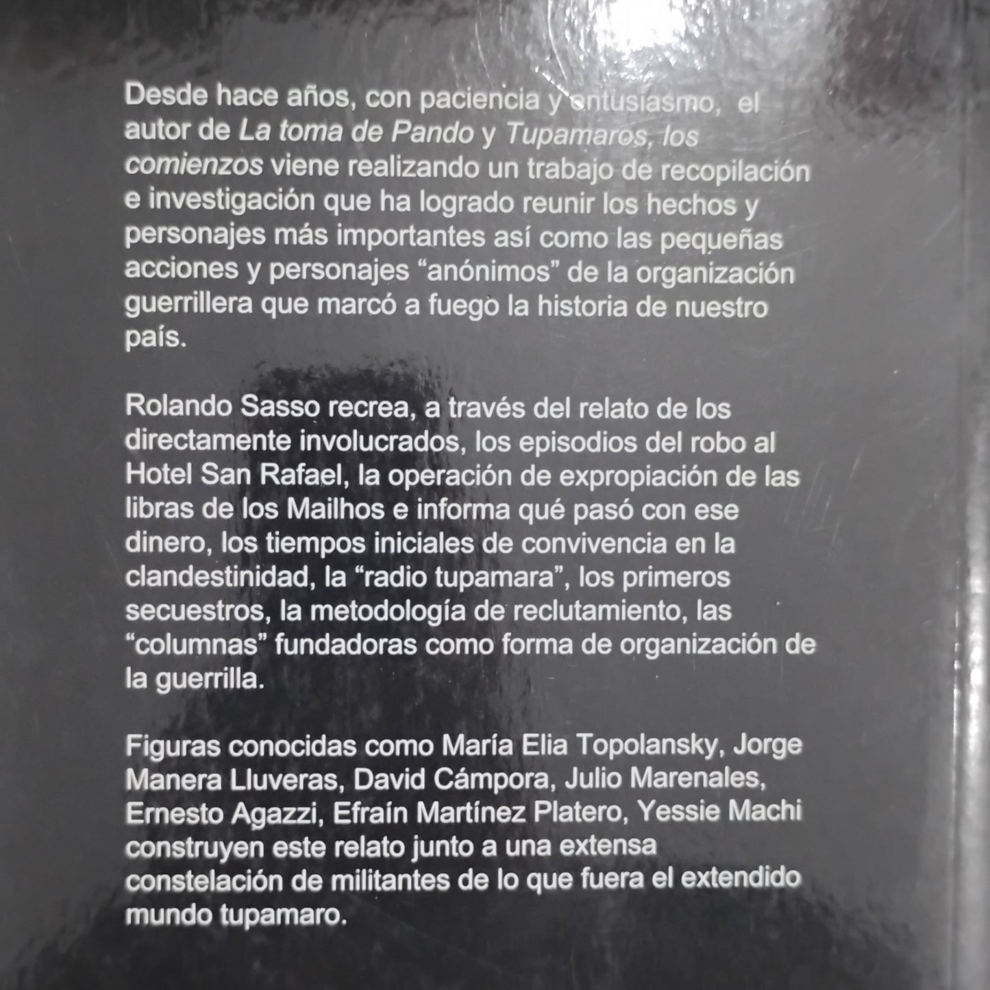 TUPAMAROS. El auge de la propaganda armada. - Rolando Sasso