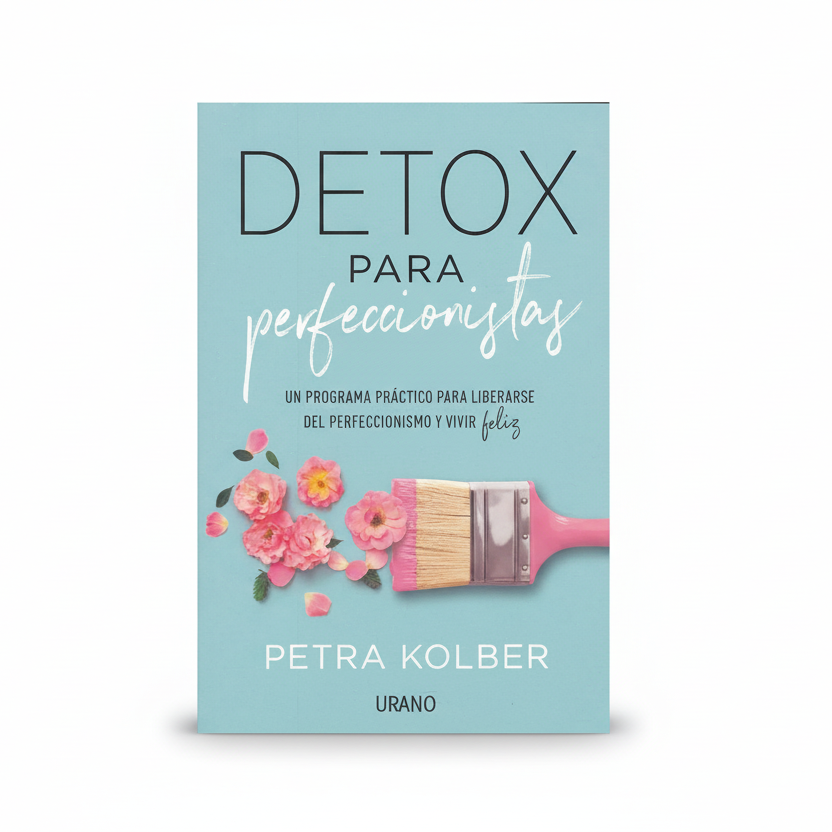 DETOX PARA PERFECCIONISTAS - Petros Kolber