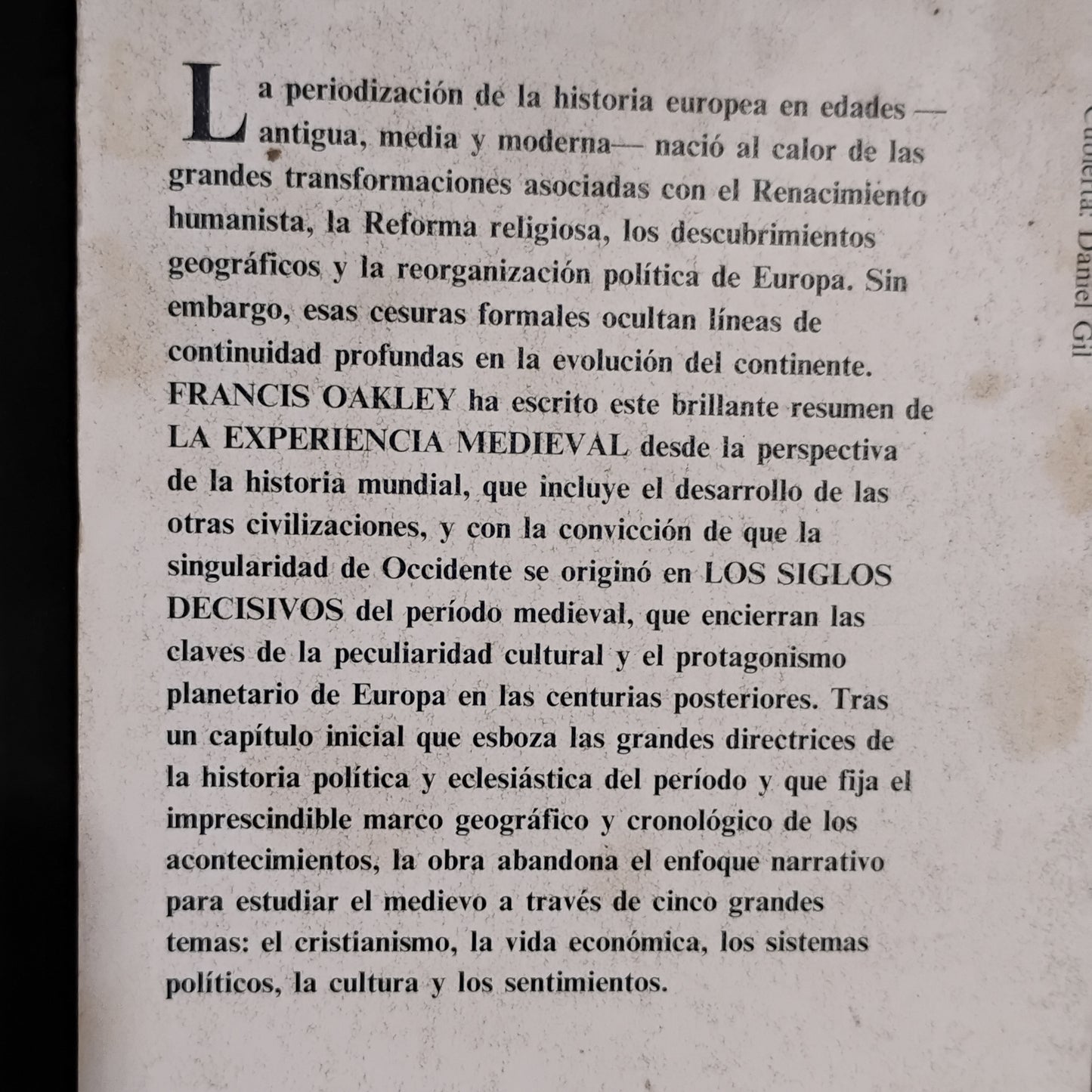 Los siglos decisivos: la experiencia medieval. - Francis Oakley
