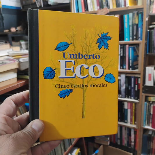 Cinco escritos morales - Umberto Eco