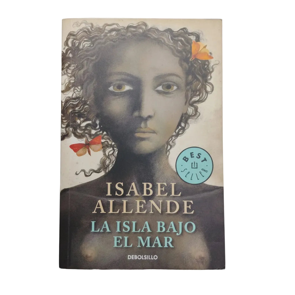 La isla bajo el mar - Isabel Allende
