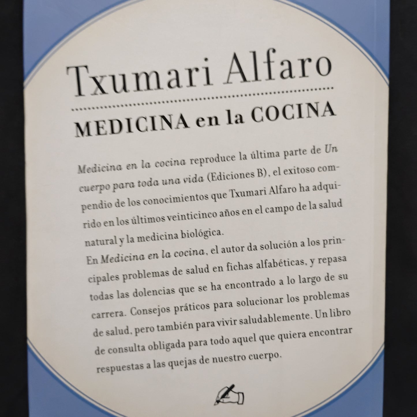 Medicina en la cocina - Txumarri Alfaro