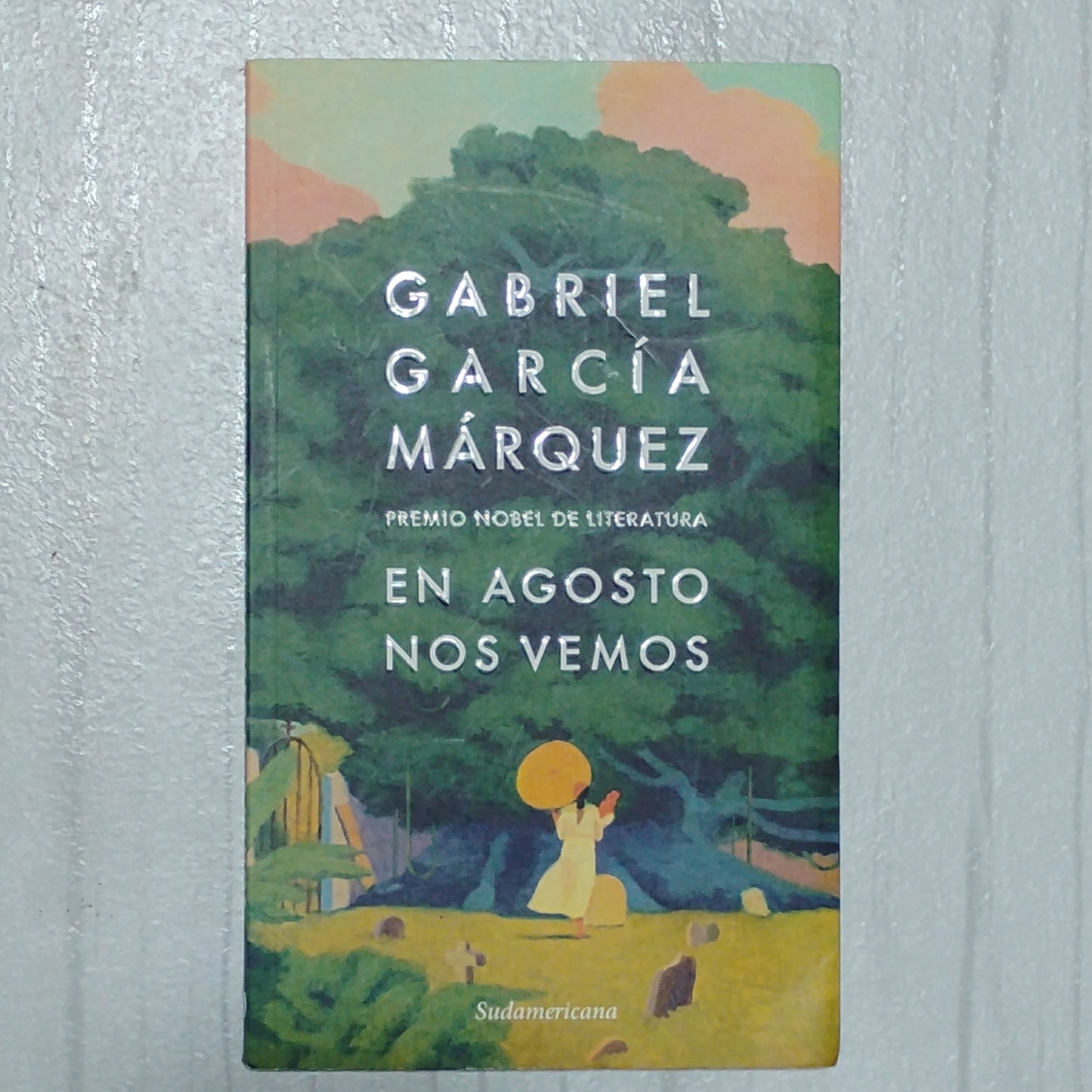En agosto nos vemos - Gabriel García Márquez
