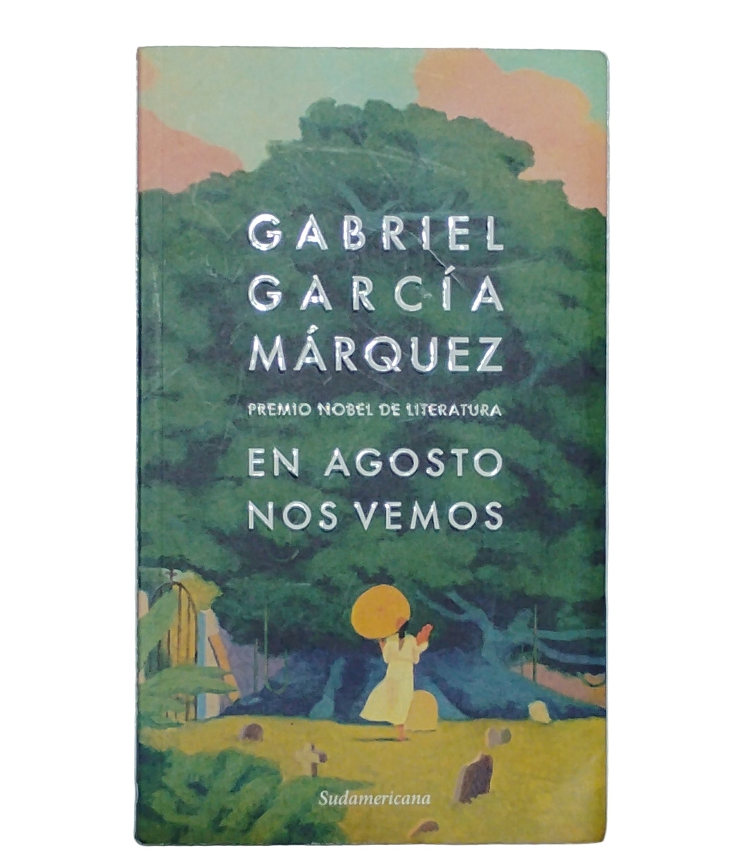 En agosto nos vemos - Gabriel García Márquez