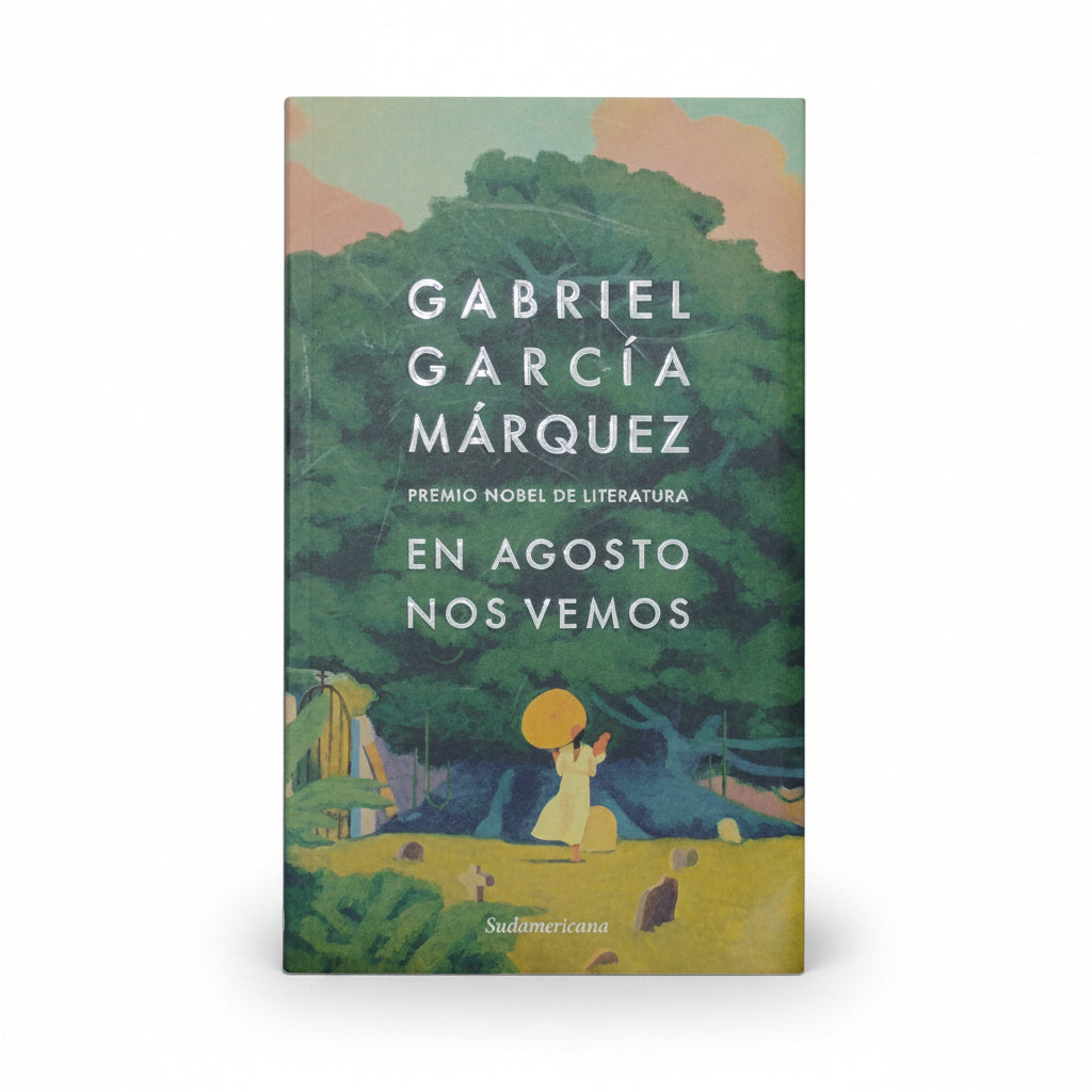 En agosto nos vemos - Gabriel García Márquez