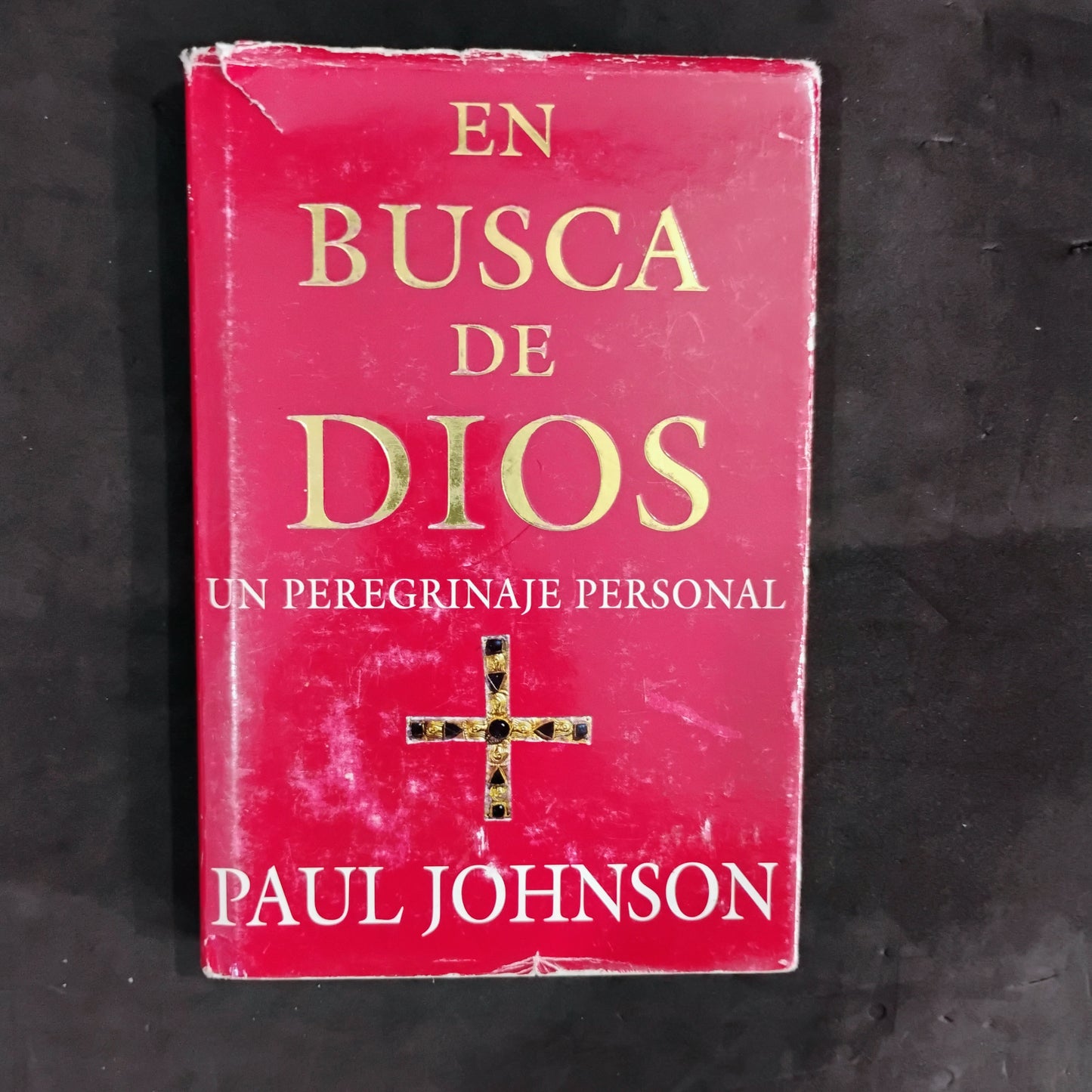 En busca de Dios. Un peregrinaje personal - Paul Johnson