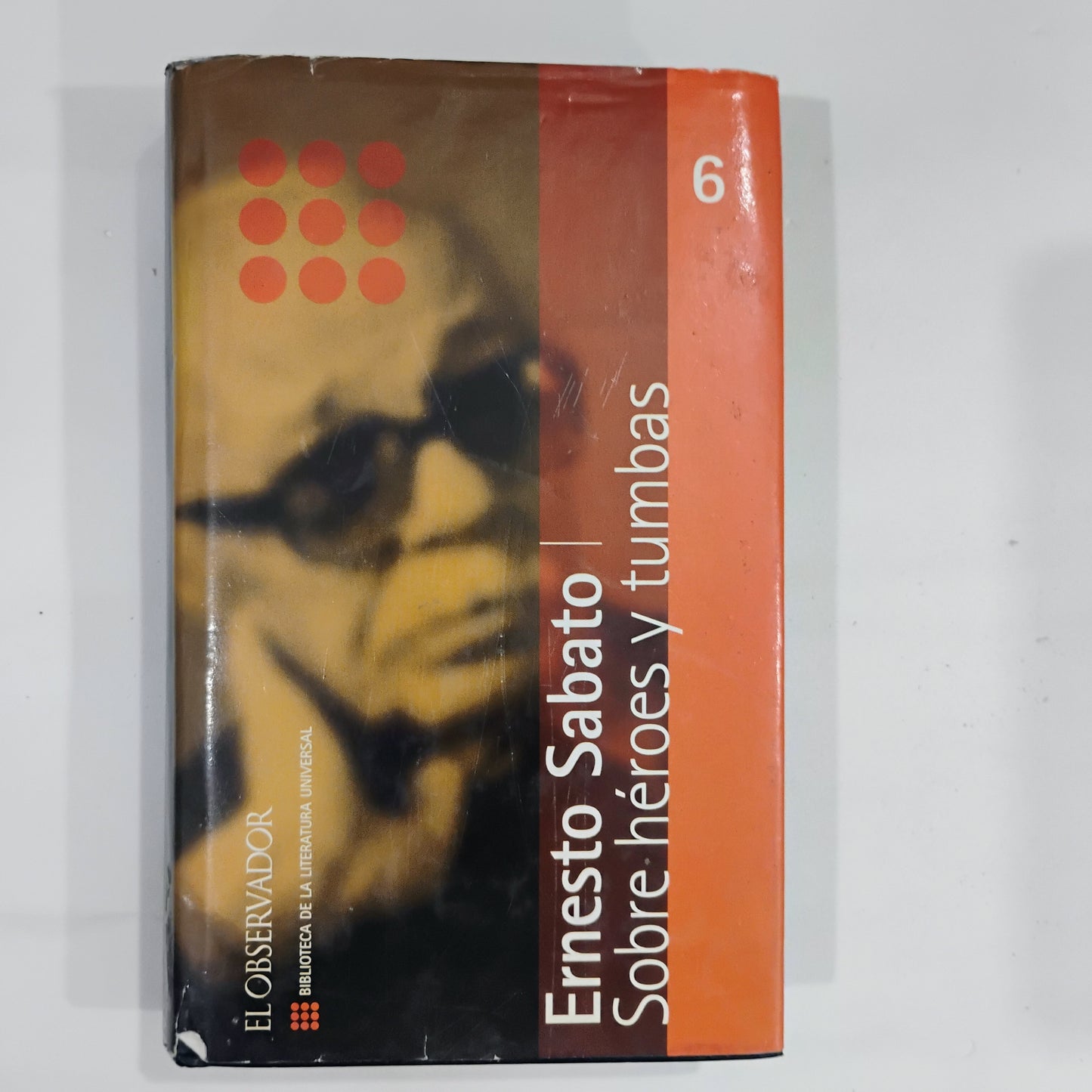 Sobre héroes y tumbas - Ernesto Sabato
