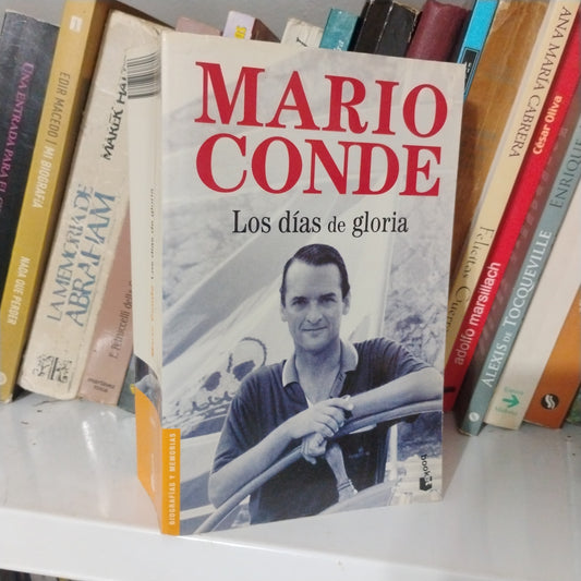 Los días de Gloria - Mario Conde
