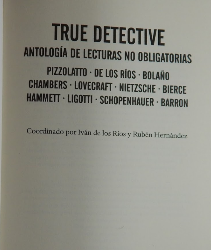 True Detective. Antología de lecturas no obligatorias.