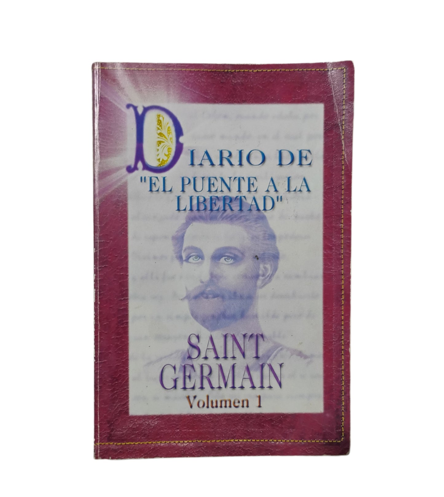 DIARIO DE "EL PUENTE A LA LIBERTAD" SAINT GERMAIN volumen 1