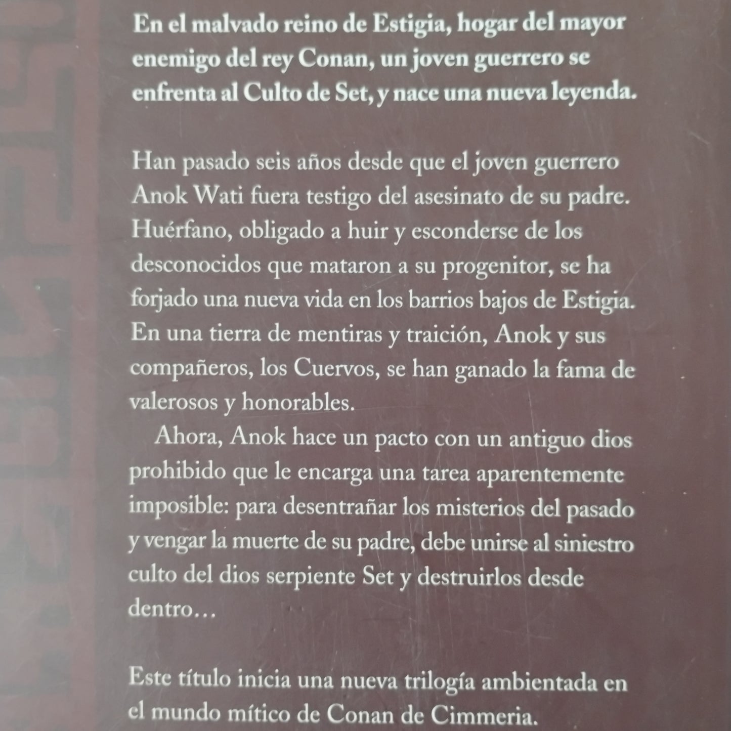 La Era de CONAN. Anok, hereje de Estigia (volumen 1). Vástago de la serpiente - J. Steven York
