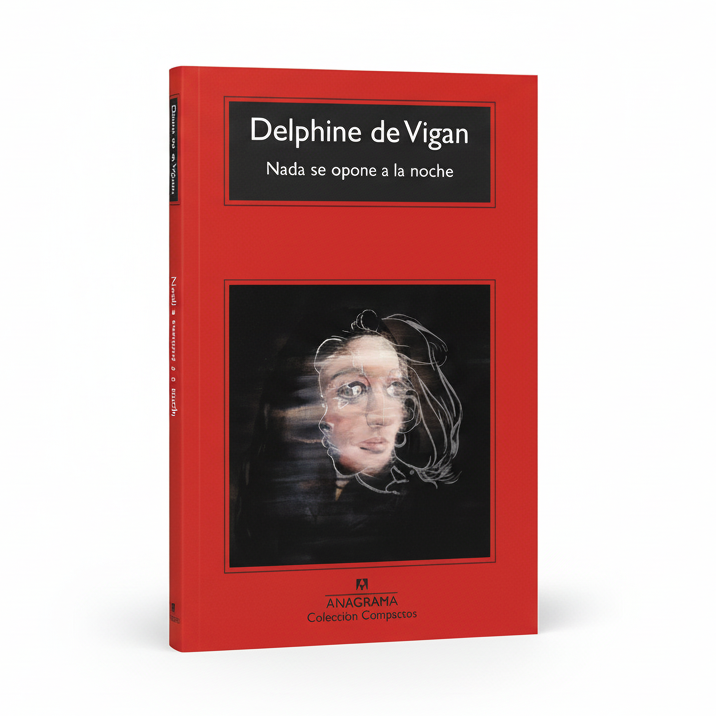 NADIE SE OPONE A LA NOCHE - Delphine de Vigan