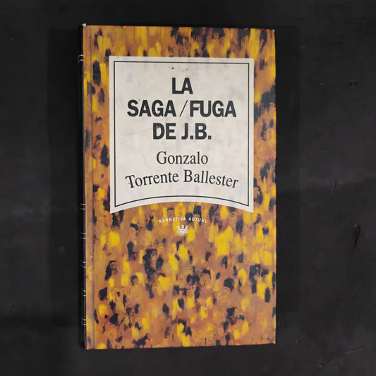 La saga/La fuga de J. B - Gonzalo Torrente Ballester