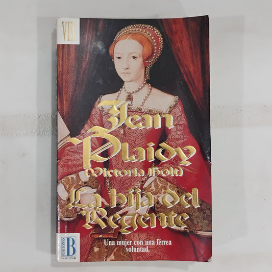 La hija del Regente - Jean Plady (Victoria Holt)