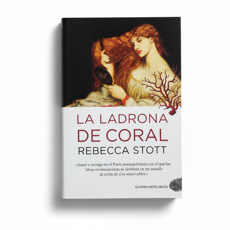 LA LADRONA DE CORAL - Rebecca Stott