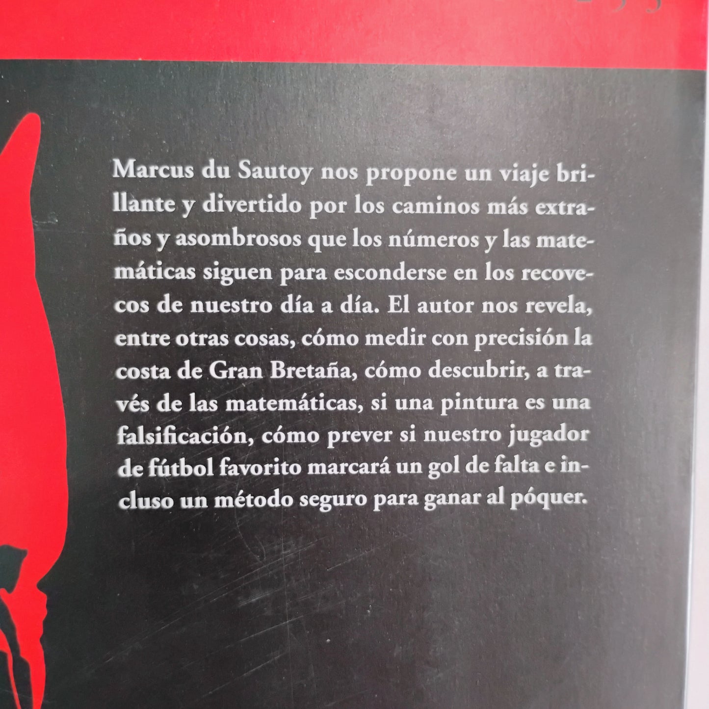 Los misterios de los números. La odisea de las matemáticas en la vida cotidiana. - Marcus du Sautoy