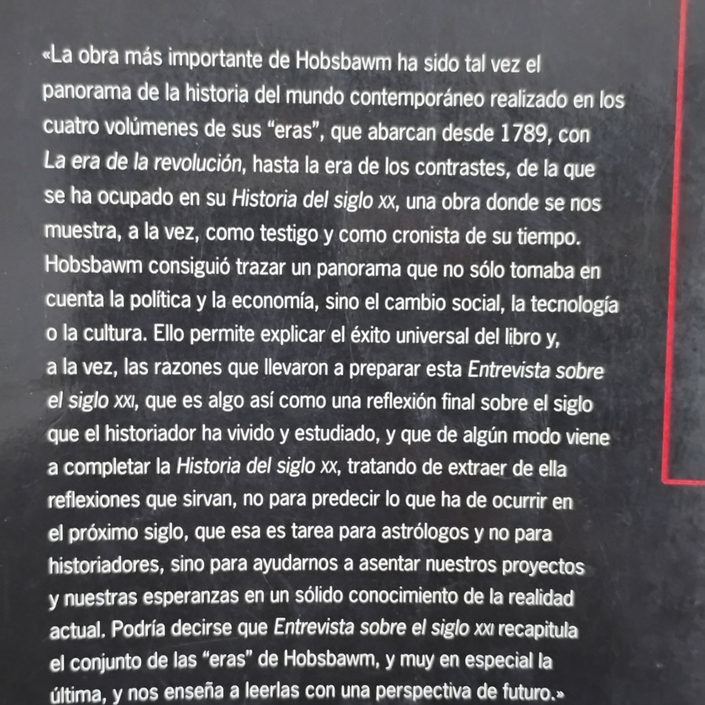 ERIC HOBSBAWM. Entrevista sobre el siglo XXI. Al cuidado de Antonio Polito.