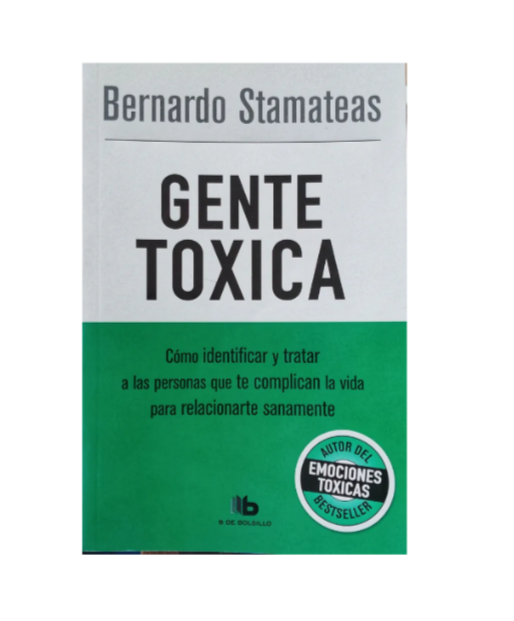 Gente tóxica - Bernardo Stamateas