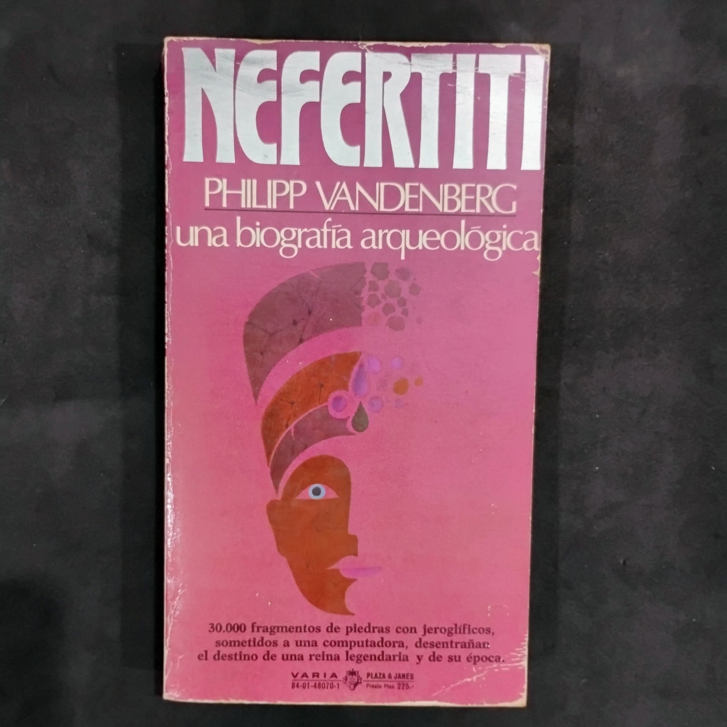 Nefertiti. Una biografía arqueológica - Philipp Vandenberg